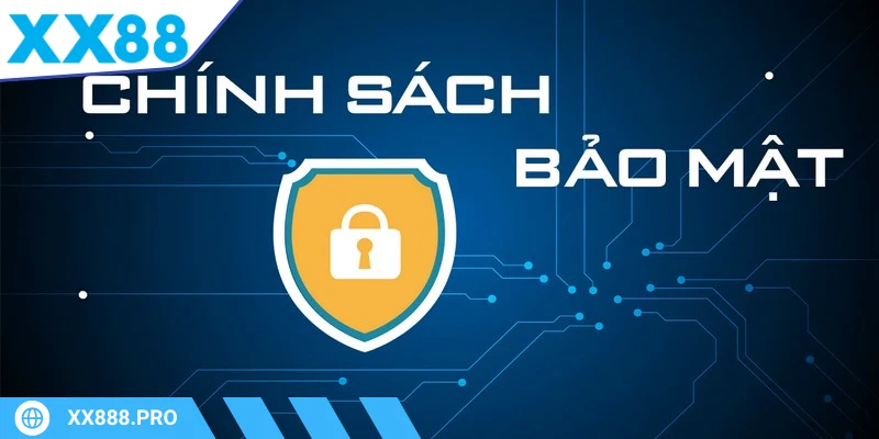 Chính sách bảo mật XX88